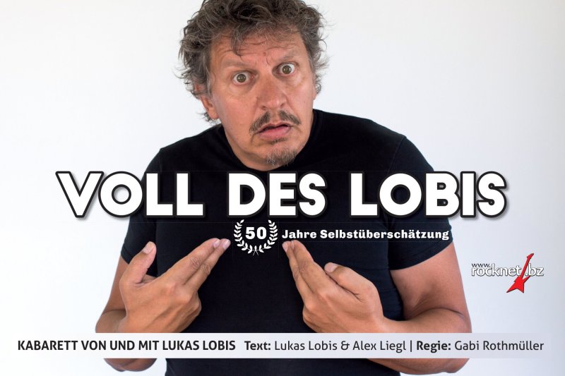 Voll des Lobis! 50 Jahre Selbstüberschätzung Voll des Lobis! 50 Jahre Selbstüberschätzung