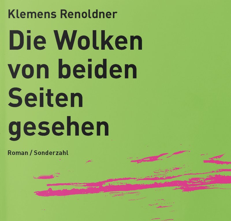 Die Wolken von beiden Seiten gesehen - Roman, Sonderzahl Verlag Die Wolken von beiden Seiten gesehen - Roman, Sonderzahl Verlag